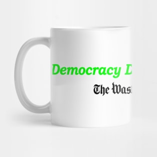 Democracy Dies in Darkness Mug